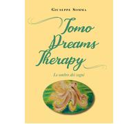 Tomo dreams therapy. Le ombre dei sogni di Giuseppe Somma, 2021, Youcanprint
