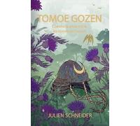 Tomoe Gozen: Comme la pluie sur les épines de l'azami