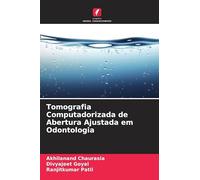 Tomografia Computadorizada de Abertura Ajustada em Odontologia