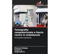 Tomografia computerizzata a fascio conico in endodonzia: Una prospettiva approfondita