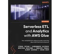 Tomohiro Tanaka Vishal Pathak Subramanya Vajir Serverless ETL and An (Tascabile)