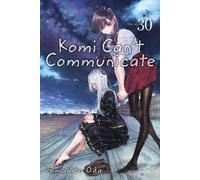 Tomohito Oda Komi Can't Communicate, Vol. 30 (Tascabile) Komi Can't Communicate