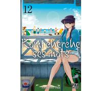 Tomohito Oda Komi cherche ses mots T12 (Tascabile)