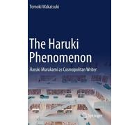 Tomoki Wakatsuki The Haruki Phenomenon (Tascabile)