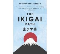 Tomoko Matsumoto The Ikigai Path (Tascabile) Reflections of the Sakura