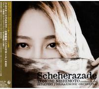 Tomomi Nishimoto & Budapest Ph - Nishimoto Tomomi No Scheheraza [Import]