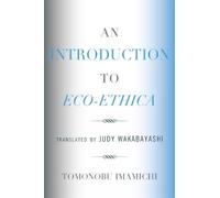 Tomonobu Imamichi An Introduction to Eco-Ethica (Tascabile)