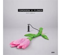 Tomorrow A Flower