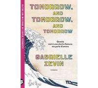 Tomorrow, and tomorrow, and tomorrow. Ediz. italiana