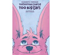 Tomorrow Charlie Too Big Ears