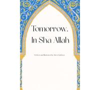 Tomorrow, In Sha Allah: A Reverts Reflections on Faith, Life, and Love