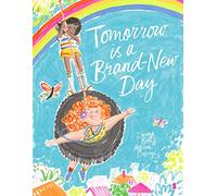 Davina Bell Tomorrow is a Brand-New Day (Copertina rigida)
