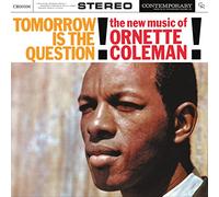 Coleman Ornette - Tomorrow Is The Question