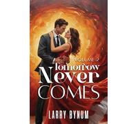 Tomorrow Never Comes: Vol 2