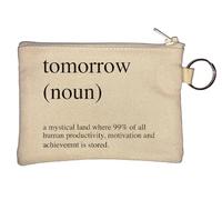 Tomorrow Noun A Mystical Lang Where 99 Percent of All Human Productivity is Stored Portachiavi Portamonete Beige