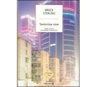 Tomorrow now. Come vivremo nei prossimi cinquant'anni