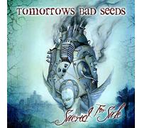 Tomorrows Bad Seeds - Sacred For Sale