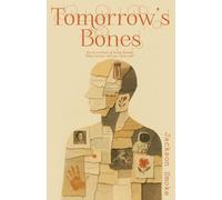 Tomorrow's Bones: An excavation of being human. What stories will our ruins tell?