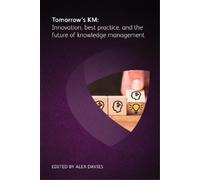 Tomorrow's KM: Innovation, best practice and the future of knowledge (Tascabile)