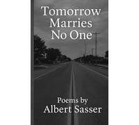 Tomorrows Marries No One: On Purpose Poems