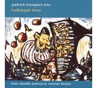 Tompert,Patrick Trio - Hallelujah Time