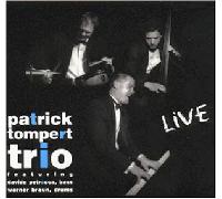 Tompert,Patrick Trio - Live