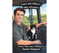 Tom's and Allister's Ohio Adventure: Trucks, Tales, and a Talking Cat