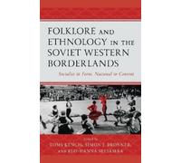 Toms Kencis Folklore and Ethnology in the Soviet Western Bord (Copertina rigida)