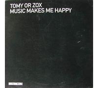 Tomy Or Zox - Music Makes Me Happy
