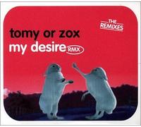 Tomy Or Zox - My Desire Rmx