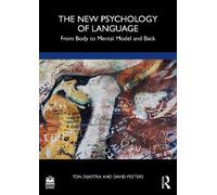 Ton Dijkstra David Peeters The New Psychology of Language (Tascabile)