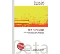 Ton Hartsuiker: 20th Century Classical Music, Netherlands, Conservatorium van Amsterdam