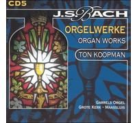 Ton Koopman - Bach: Organ Works, Disc 5