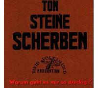 Ton Steine Scherben - Warum Geht Es Mir So Dreckig?