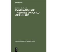 Ton van der Geest Evaluation of Theories on Child Grammars (Copertina rigida)