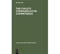 Ton van der Geest The Child’s Communicative Competence (Copertina rigida)