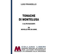Tonache di Montelusa e altri racconti. Da Novelle per un anno. Ediz. per ipovede