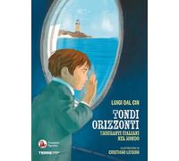 Tondi orizzonti. Emigranti italiani nel mondo