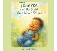 Tondree And The Light that Never Leaves