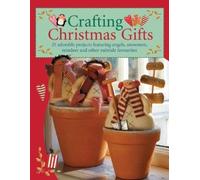 Tone Finnanger Crafting Christmas Gifts (Tascabile)