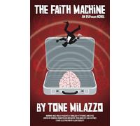 Tone Milazzo The Faith Machine (Tascabile)