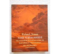 Tone Poems, Series II: Till Eulenspiegels Lustige Streiche, Also Sprach Zarathustra, and Ein Heldenleben in Full Score from the Original Editions: Tone Poems in Full Score - Series II