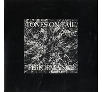 Tones On Tail - Performance