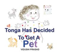 Tonga Has Decided To Get A Pet