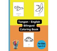 Tongan - English Bilingual Coloring Book for Kids Ages 3 - 6
