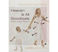 Tongo Eisen-Martin Heaven Is All Goodbyes (Tascabile)