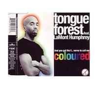 Tongue Forest - And you got the f... nerve to call me coloured [Single-CD]