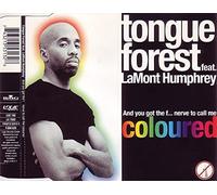 Tongue Forest - And you got the f... nerve to call me coloured [Single-CD]