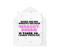 Tongue in Peach Biglietti divertenti per coppie, anniversario di San Valentino, rose sono violette rosse sono blu Margot Rbbie - So You'll Do - Celebrity Crush - CBH2074