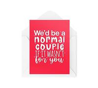 Tongue in Peach Biglietto di San Valentino divertente - We'd be a Normal Couple if it was not for you - Girlfriend Boyfriend Cards - Biglietto anniversario - Marito moglie CBH1448